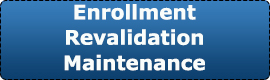 Enrollment Revalidation Maintenance