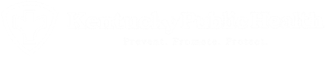 Kentucky Public Health. Prevent. Promote. Protect.